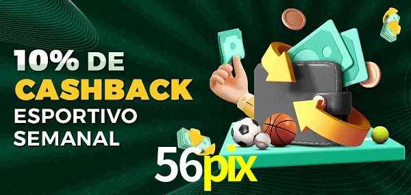 10% de bônus de cashback na 56pix